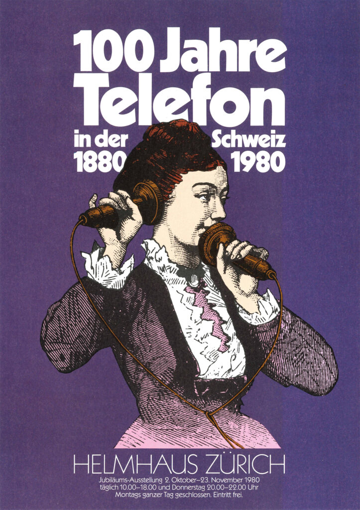 Plakat für die Ausstellung im Helmhaus Zürich - “100 Jahre Telefon in der Schweiz 1880–1980”